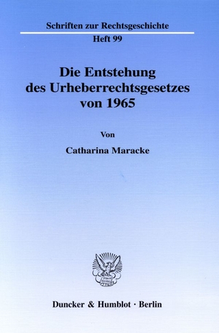 Die Entstehung des Urheberrechtsgesetzes von 1965.