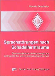 Sprachst&ouml;rungen nach Sch&auml;delhirntrauma - Renate Drechsler