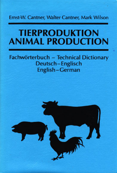 Tierproduktion /Animal Production - Ernst Cantner