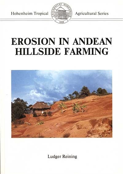 Erosion in Andean Hillside Farming - Ludger Reining