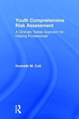Youth Comprehensive Risk Assessment -  Kenneth M. Coll