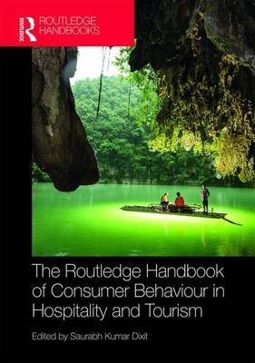 Routledge Handbook of Consumer Behaviour in Hospitality and Tourism