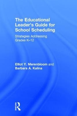 Educational Leader's Guide for School Scheduling