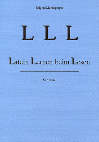 LLL - Latein Lernen beim Lesen. Sprachlehre / LLL Latein Lernen beim Lesen, 2. erw. Aufl. 2001