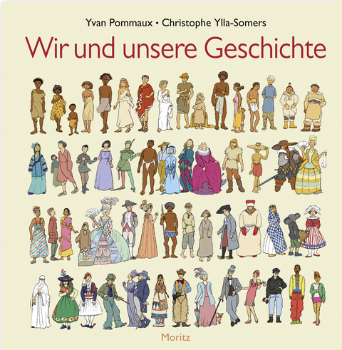 Wir und unsere Geschichte - Yvan Pommaux, Christophe Ylla-Somers
