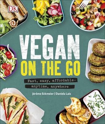 Vegan on the Go -  J r me Eckmeier,  Daniela Lais