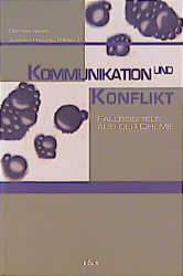 Kommunikation und Konflikt - 