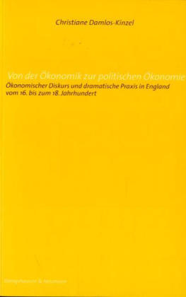 Von der &Ouml;konomik zur politischen &Ouml;konomie - Christiane Damlos-Kinzel