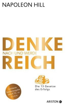 Denke nach und werde reich (Jubil&auml;ums-Ausgabe) - Napoleon Hill