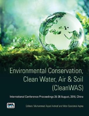 Environmental Conservation, Clean Water, Air & Soil (CleanWAS)