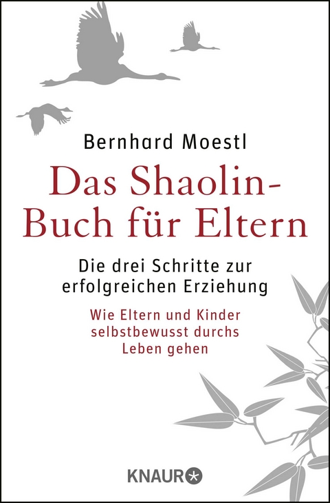 Das Shaolin-Buch f&uuml;r Eltern - Bernhard Moestl