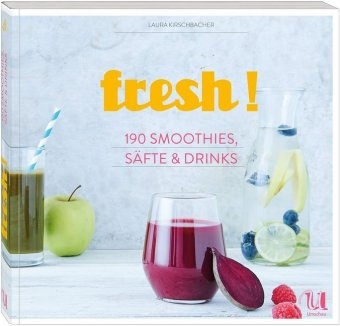 fresh! - Laura Kirschbacher