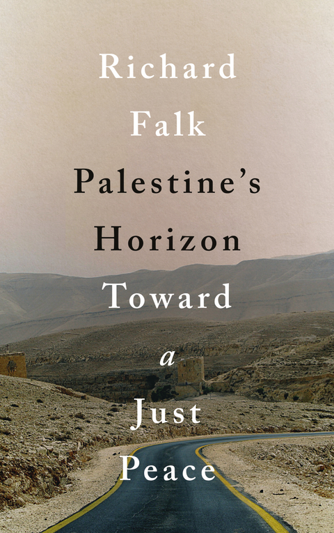 Palestine's Horizon -  Richard Falk