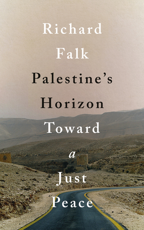 Palestine's Horizon - Richard Falk