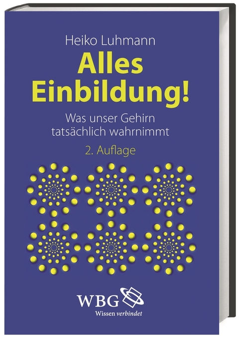 Alles Einbildung! - Heiko J. Luhmann