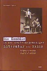 Die Komödie in der deutschsprachigen Literatur des Exils