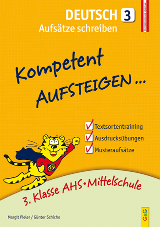 Kompetent Aufsteigen Deutsch 3 - Aufsätze schreiben