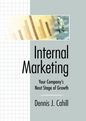 Internal Marketing - William Winston, Dennis J Cahill