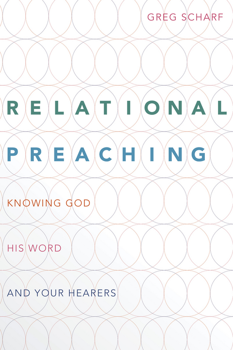 Relational Preaching - Greg Scharf