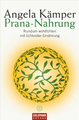 Prana-Nahrung - Angela K&auml;mper