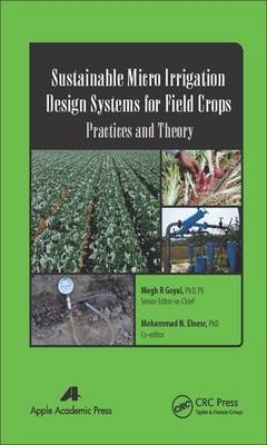Sustainable Micro Irrigation Design Systems for Field Crops