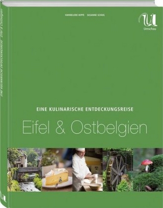 Eine kulinarische Entdeckungsreise Eifel & Ostbelgien