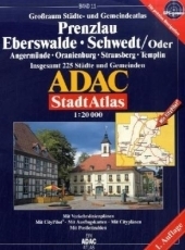 Prenzlau, Eberswalde, Schwedt