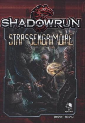 Shadowrun 5, Straßengrimoire