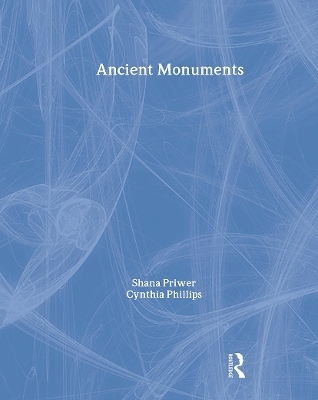 Ancient Monuments - Cynthia Phillips, Shana Priwer