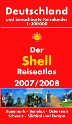 Der Shell Reiseatlas 2007/2008