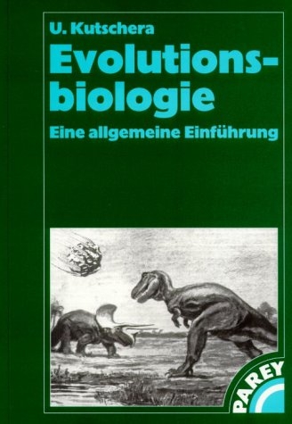 Evolutionsbiologie - Ulrich Kutschera