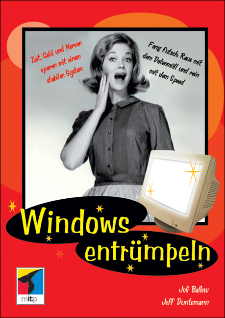 Windows entrümpeln - Joli Ballew, Jeff Duntemann