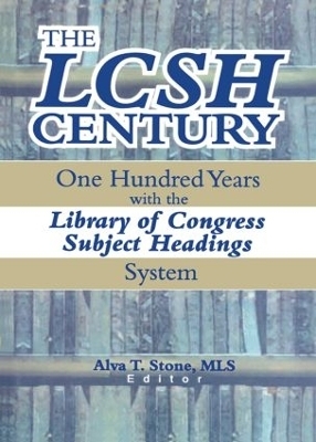 The LCSH Century - Alva T. Stone