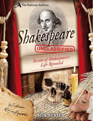 The National Archives: Shakespeare Unclassified - Nick Hunter