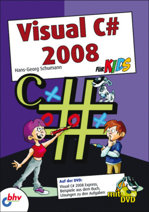 Visual C# 2008 für Kids