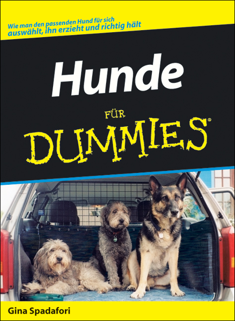 Hunde f&uuml;r Dummies - Gina Spadafori