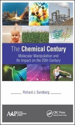 Chemical Century -  Richard J. Sundberg