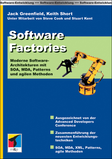 Software Factories - Jack Greenfield, Keith Short, Steve Cook, Stuart Kent