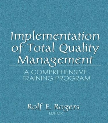 Implementation of Total Quality Management - Erdener Kaynak, Rolf E Rogers