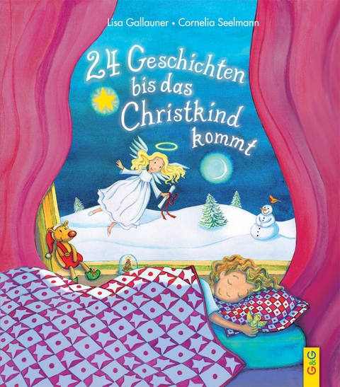 24 Geschichten, bis das Christkind kommt - Lisa Gallauner
