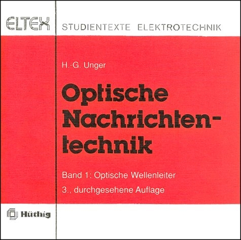 Optische Nachrichtentechnik - Hans G Unger