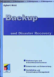 Backup and Disaster Recovery - Egbert Wald
