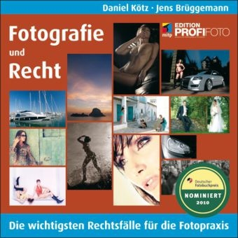 Fotografie und Recht - Jens Br&uuml;ggemann, Daniel K&ouml;tz
