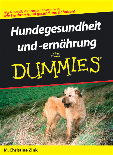 Hundegesundheit und -ern&auml;hrung f&uuml;r Dummies - M Christine Zink