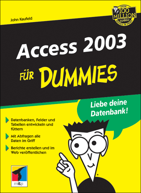 Access 2003 f&uuml;r Dummies - John Kaufeld