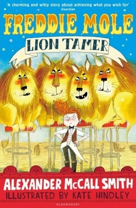 Freddie Mole, Lion Tamer -  Alexander McCall Smith