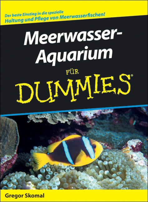 Meerwasser-Aquarium f&uuml;r Dummies - Gregory Skomal