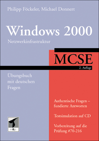 MCSE Windows 2000 - Netzwerkinfrastruktur - Übungsbuch mit deutschen Fragen