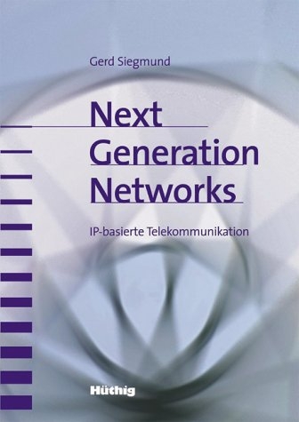 Next Generation Networks - Gerd Siegmund
