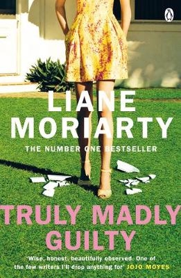 Truly Madly Guilty -  Liane Moriarty